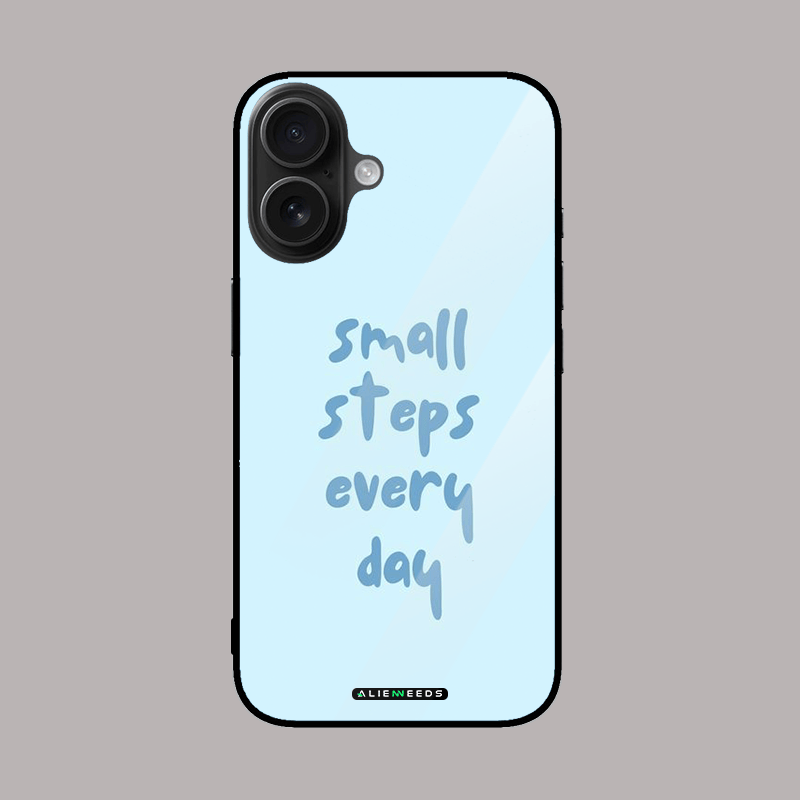 Small Steps Every Day glass case – motivational phone cover.