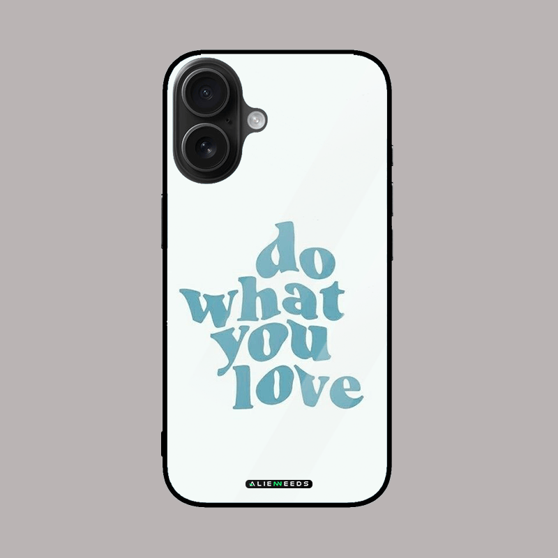Do what you love motivational phone case by alienneeds.