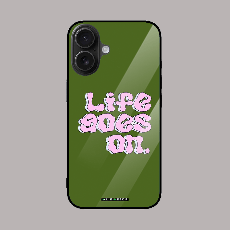 Life goes on motivational mobile phone cover.